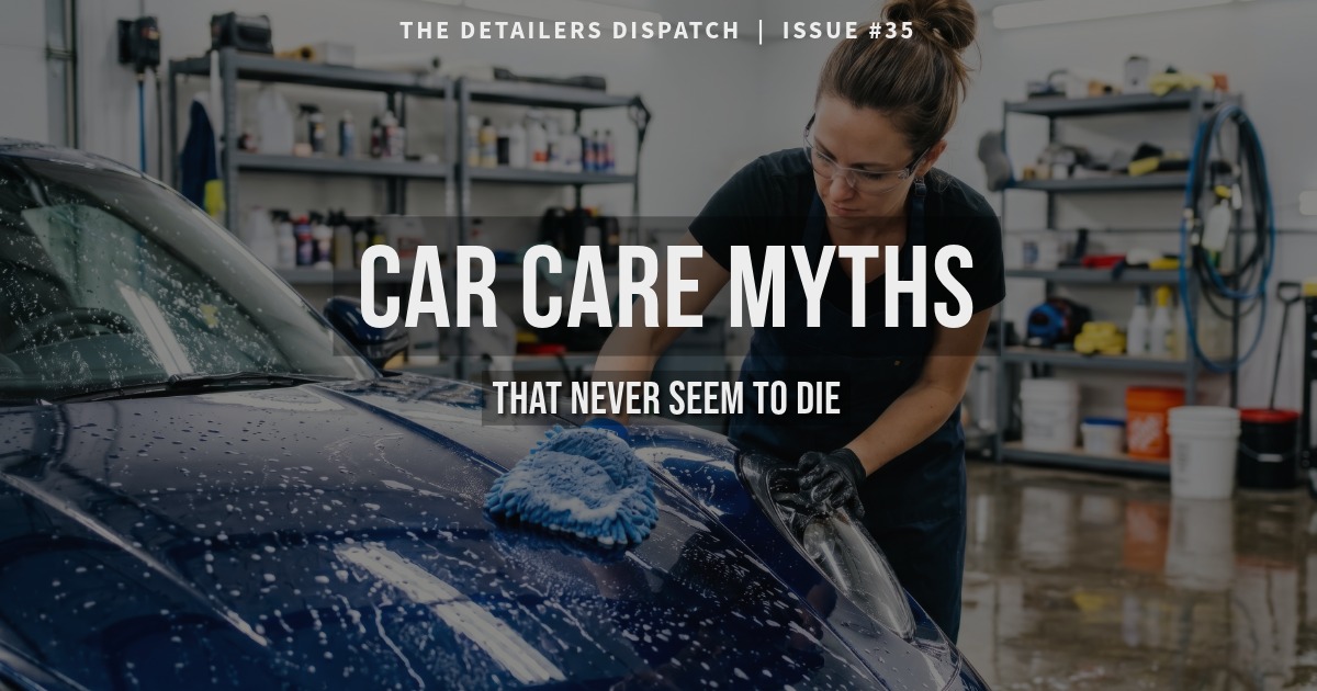 Dispatch - Car Detailing Myths